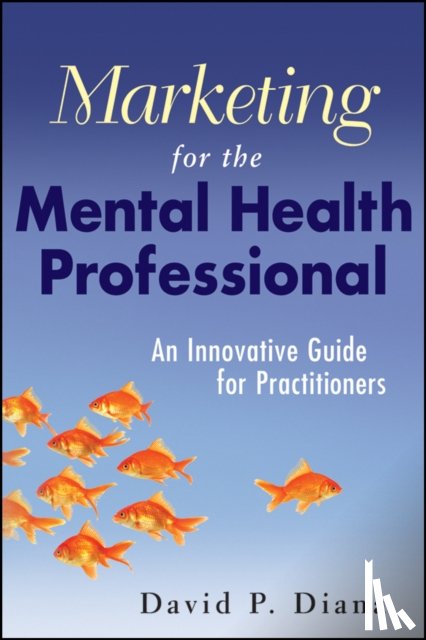 Diana, David P. - Marketing for the Mental Health Professional