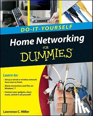 Miller, Lawrence C. - Home Networking Do-It-Yourself For Dummies