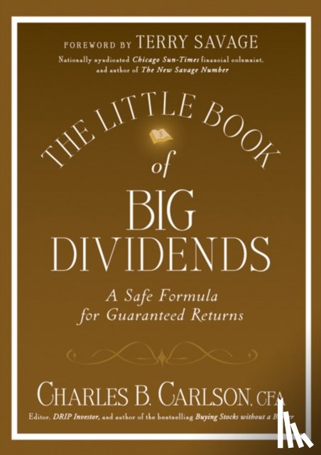 Carlson, Charles B. - The Little Book of Big Dividends