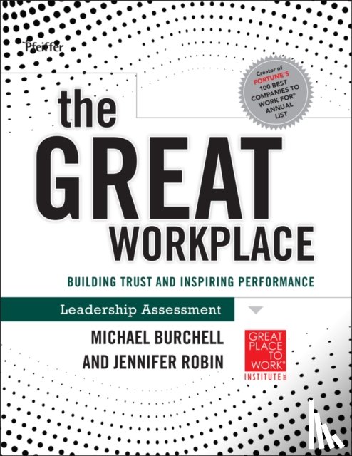 Burchell, Michael J., Robin, Jennifer - The Great Workplace