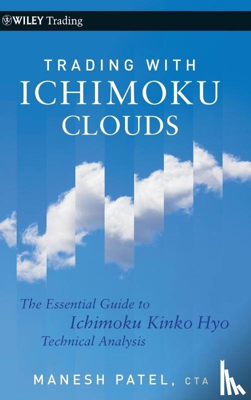 Patel, Manesh - Trading with Ichimoku Clouds