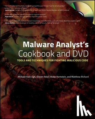 Ligh, M - Malware Analyst's Cookbook and DVD - Tools and Techniques for Fighting Malicious Code
