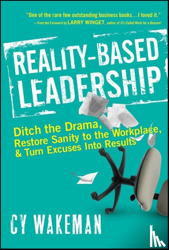 Wakeman, Cy - Reality-Based Leadership