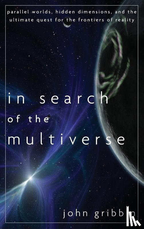 Gribbin, John - In Search of the Multiverse