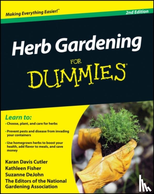 Cutler, Karan Davis, Fisher, Kathleen, DeJohn, Suzanne, National Gardening Association - Herb Gardening For Dummies
