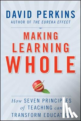 Perkins, David - Making Learning Whole