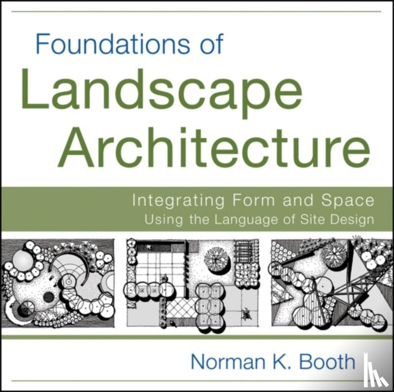 Booth, Norman - Foundations of Landscape Architecture