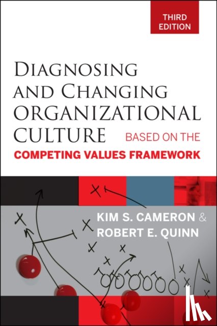 Cameron, Kim S., Quinn, Robert E. - Diagnosing and Changing Organizational Culture
