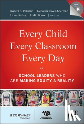 Peterkin, Robert, Jewell-Sherman, Deborah, Kelley, Laura, Boozer, Leslie - Every Child, Every Classroom, Every Day