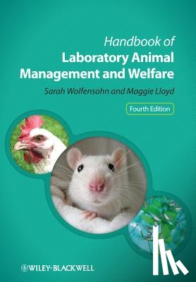 Wolfensohn, Sarah (Sarah Wolfensohn, Lloyd, Maggie (Independent veterinary consultant - Handbook of Laboratory Animal Management and Welfare