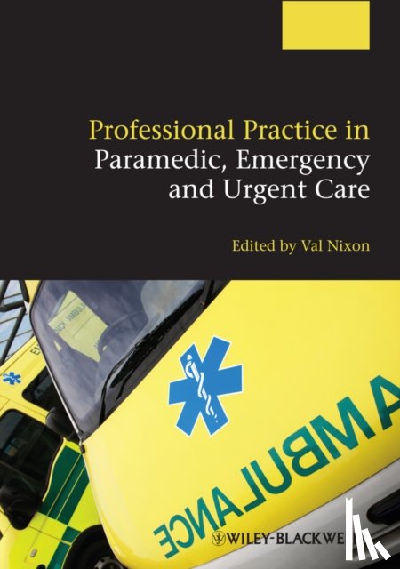  - Professional Practice in Paramedic, Emergency and Urgent Care