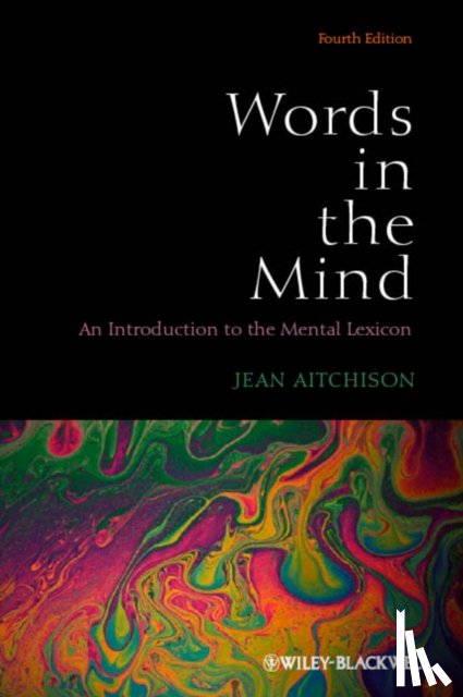 Aitchison, Jean (University of Oxford - Words in the Mind