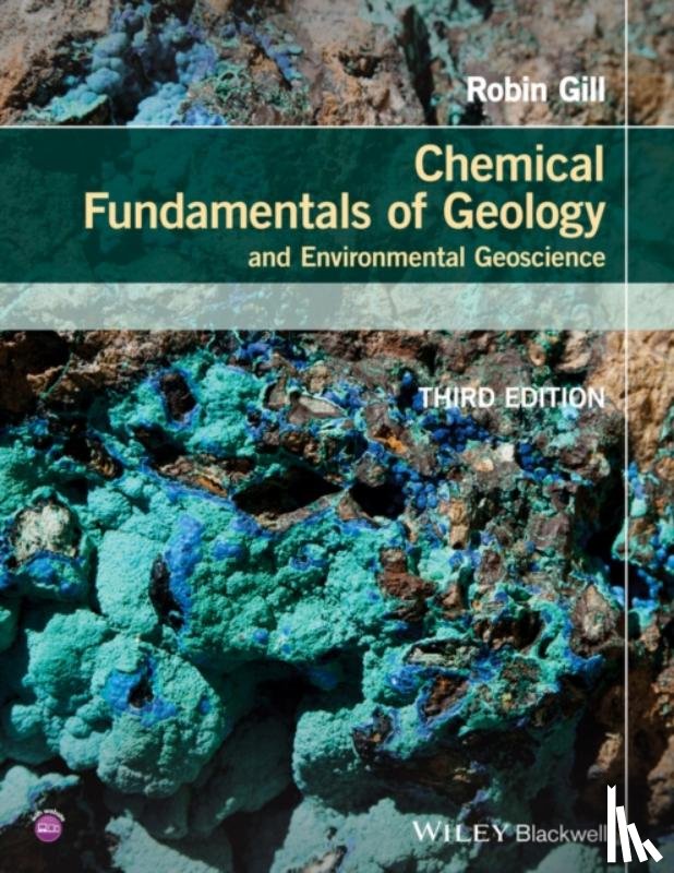 Gill, Robin (Royal Holloway University of London) - Chemical Fundamentals of Geology and Environmental Geoscience