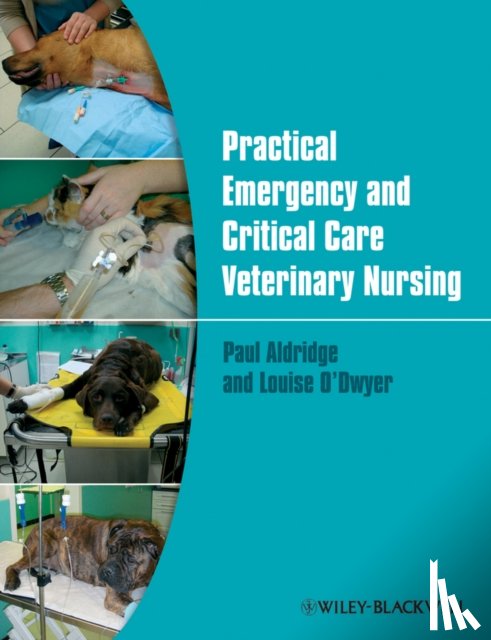 Aldridge, Paul (Senior Surgeon, O'Dwyer, Louise (Clinical Director - Practical Emergency and Critical Care Veterinary Nursing
