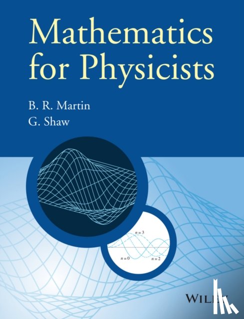 Martin, Brian R. (University College, Shaw, Graham (University of Manchester) - Mathematics for Physicists