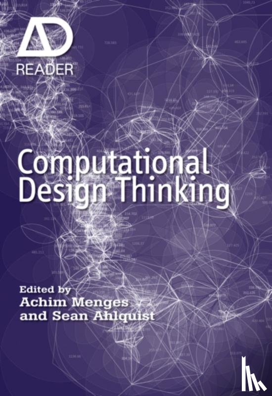 Menges, Achim (Architectural Association), Ahlquist, Sean (ICD Institute for Computational Design) - Computational Design Thinking