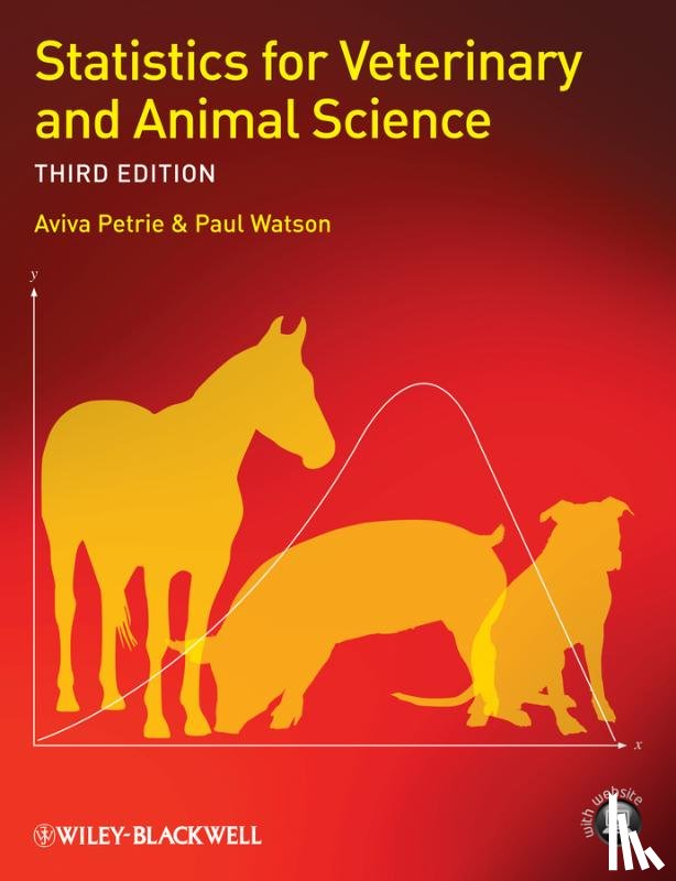 Petrie, Aviva (Eastman Dental Institute, Watson, Paul (Royal Veterinary College - Statistics for Veterinary and Animal Science
