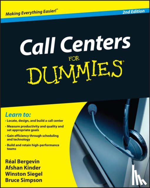 Bergevin, Real, Kinder, Afshan, Siegel, Winston, Simpson, Bruce - Call Centers For Dummies