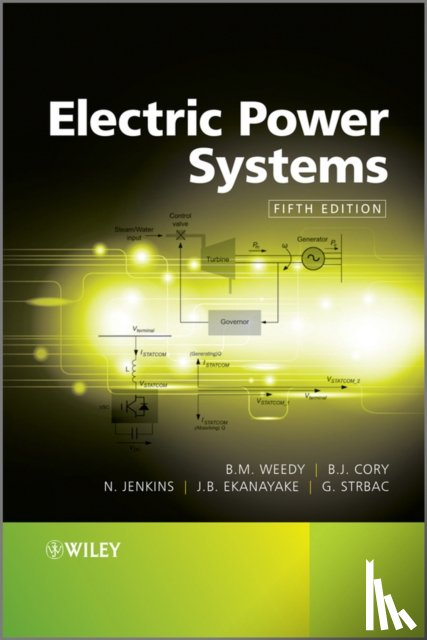 Weedy, B. M. (University of Southampton, Cory, B. J. (Imperial College London, Jenkins, N. (Cardiff University, Ekanayake, Janaka B. (Cardiff University - Electric Power Systems