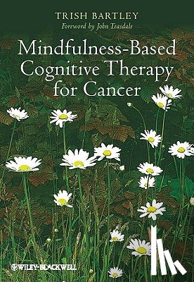 Bartley, Trish (Bangor University - Mindfulness-Based Cognitive Therapy for Cancer