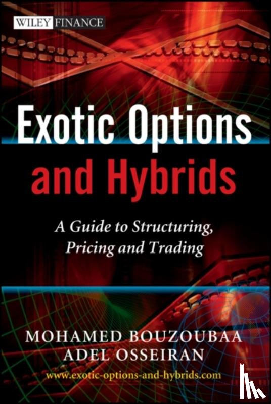 Bouzoubaa, Mohamed (CDG Capital), Osseiran, Adel (Oxford University) - Exotic Options and Hybrids