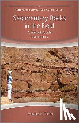 Tucker, Maurice E. (Durham University - Sedimentary Rocks in the Field