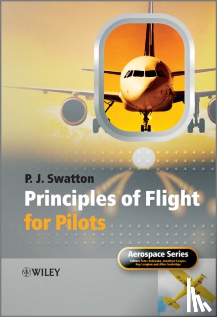 Swatton, Peter J. (Ground Training Services - Principles of Flight for Pilots