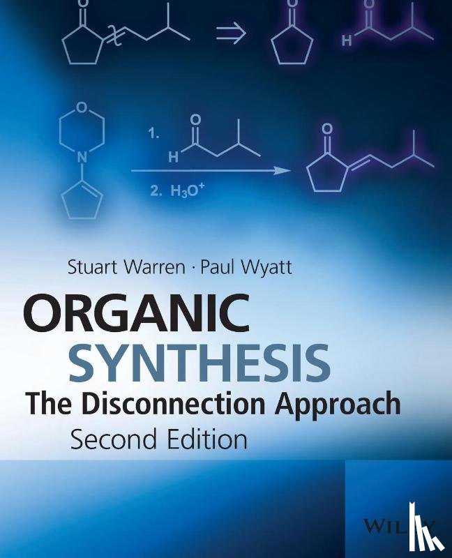 Warren, Stuart (Cambridge University, Wyatt, Paul (School of Chemistry - Organic Synthesis