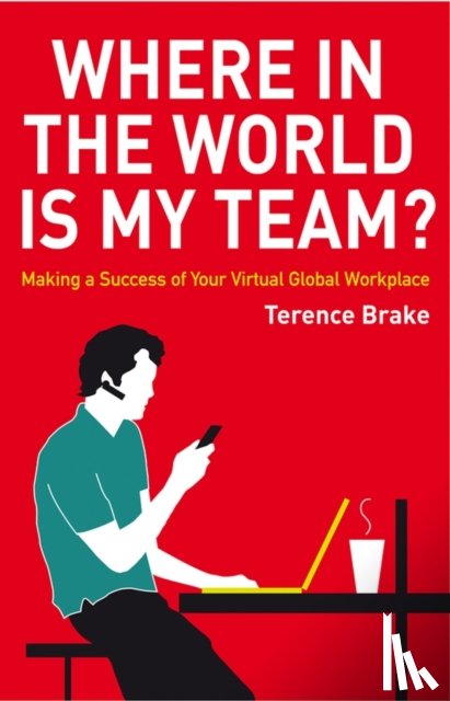 Brake, Terence (Transnational Management Associates Ltd) - Where in the World is My Team?