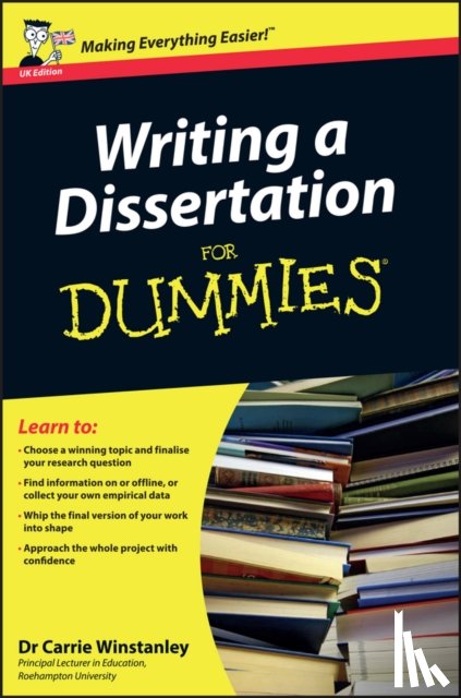 Winstanley, Carrie - Writing a Dissertation For Dummies, UK Edition
