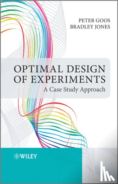 Goos, Peter (JMP Division of SAS, Jones, Bradley (University of Antwerp and Erasmus) - Optimal Design of Experiments