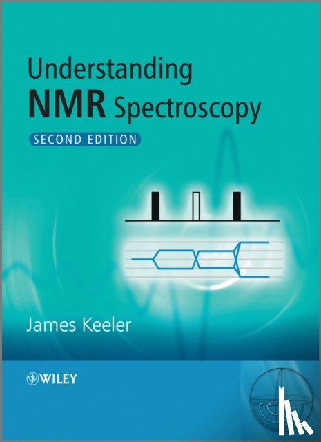Keeler, James (University Of Cambridge) - Understanding NMR Spectroscopy