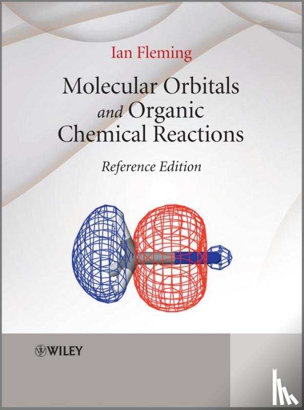 Fleming, Ian (University of Cambridge - Molecular Orbitals and Organic Chemical Reactions