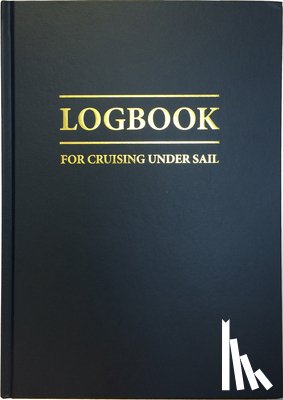 Mellor, John - Logbook for Cruising Under Sail