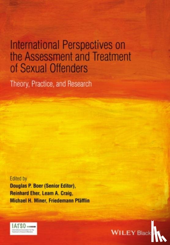  - International Perspectives on the Assessment and Treatment of Sexual Offenders