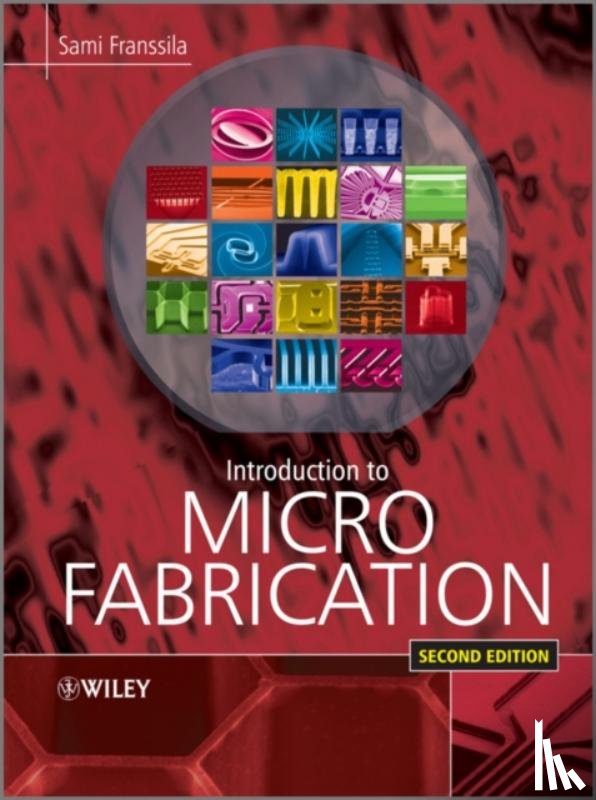 Franssila, Sami (Helsinki University of Technology, Finland) - Introduction to Microfabrication