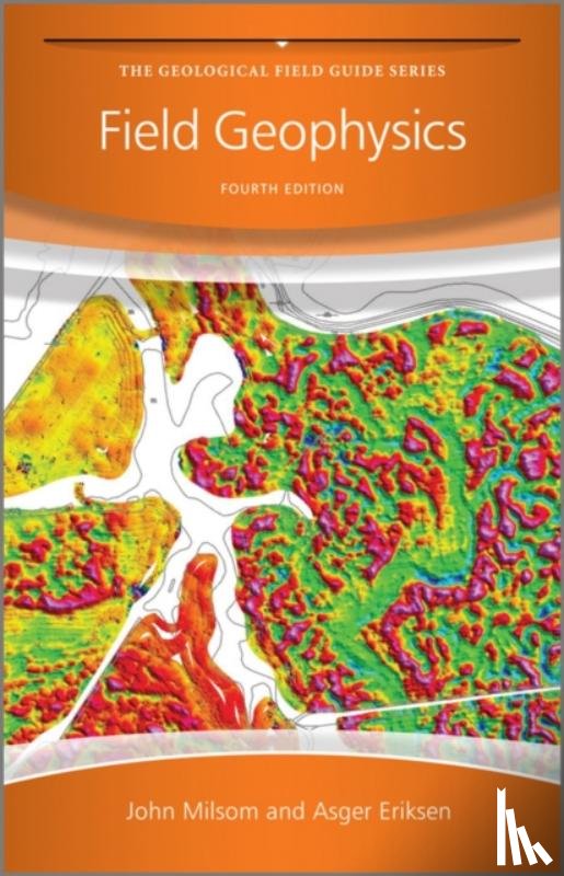 Milsom, John (University College London), Eriksen, Asger (Zetica Ltd.) - Field Geophysics