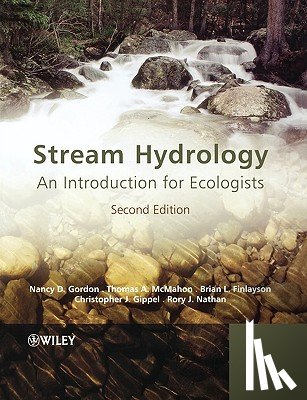 Gordon, Nancy D. (Formerly of University of Melbourne, McMahon, Thomas A. (University of Melbourne, Finlayson, Brian L. (University of Melbourne, Gippel, Christopher J. (Fluvial Systems Pty Ltd. - Stream Hydrology