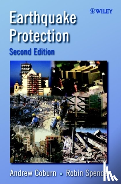 Coburn, Andrew (Risk Management Solutions Inc., Spence, Robin (Reader in Architectural Engineering and Fellow of Magdalene College - Earthquake Protection