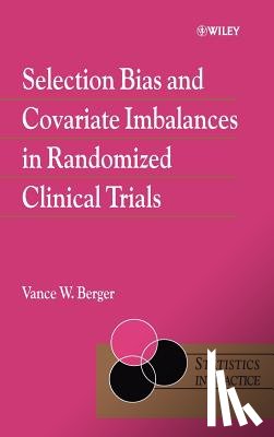 Berger, Vance (University of Maryland) - Selection Bias and Covariate Imbalances in Randomized Clinical Trials
