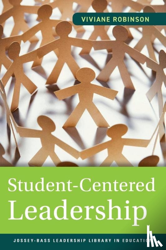 Robinson, Viviane - Student-Centered Leadership