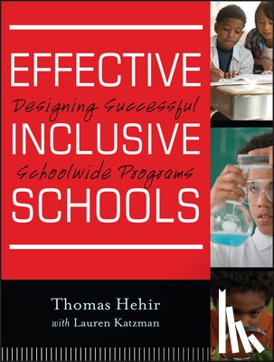 Hehir, Thomas, Katzman, Lauren I. - Effective Inclusive Schools