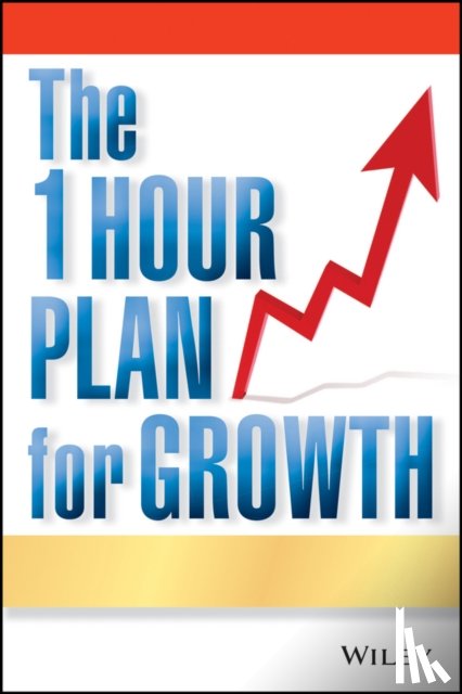 Calhoon, Joe - The One Hour Plan For Growth