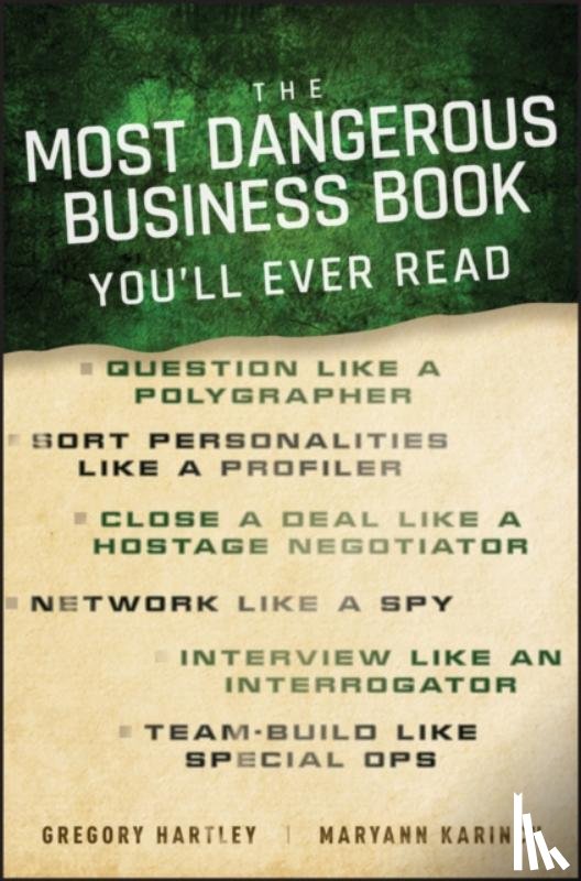 Hartley, Gregory, Karinch, Maryann - The Most Dangerous Business Book You'll Ever Read