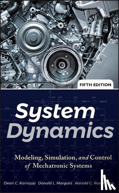 Dean C. Karnopp, Donald L. Margolis, Ronald C. Rosenberg - System Dynamics