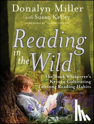 Miller, Donalyn - Reading in the Wild