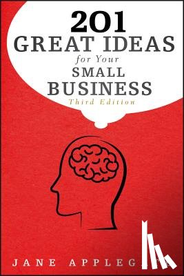 Applegate, Jane - 201 Great Ideas for Your Small Business