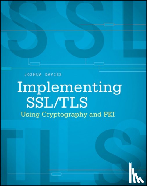 Davies, Joshua - Implementing SSL / TLS Using Cryptography and PKI