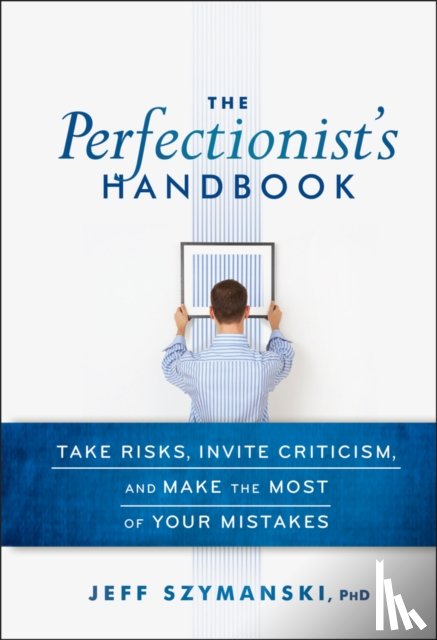 Szymanski, Jeff - The Perfectionist's Handbook