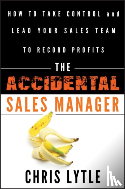 Lytle, Chris - The Accidental Sales Manager